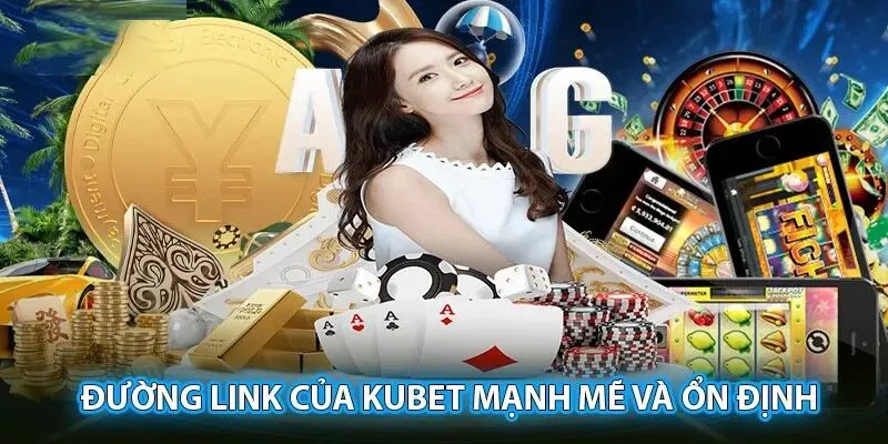 Lý do cần truy cập vào đường link Kubet